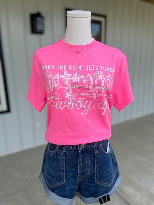 When The Goin’ Gets Tough, Cowboy Up - Neon Pink