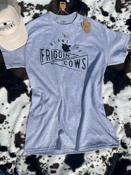 Blame The Friggen Cows Graphic Tee